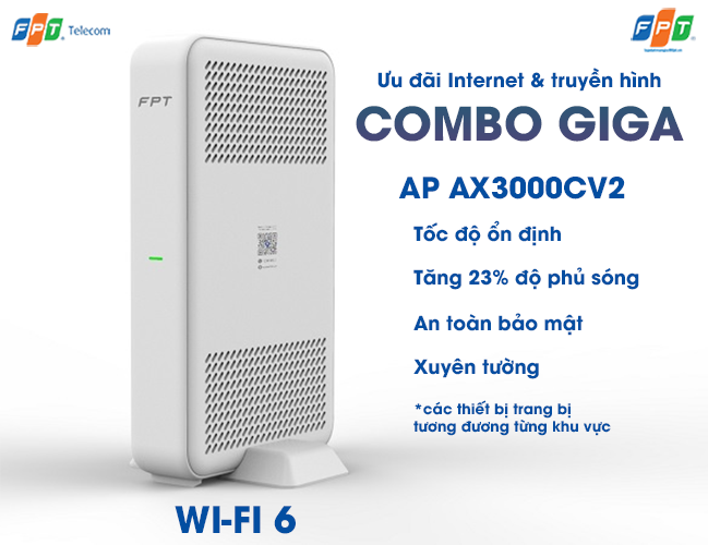 thiết bị wifi 6 ax3000cv2 ở gói cước combo giga của fpt