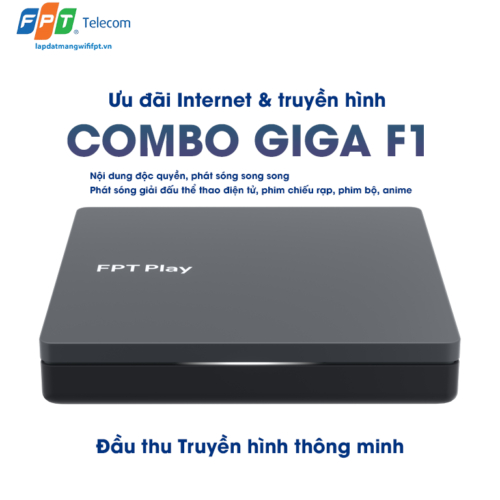 đàu thu truyền hình thông minh thế hệ mới trong gói cước combo giga f1 của FPT