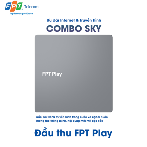 mặt đứng đầu thu truyền hình fpt play ở gói cước combo sky