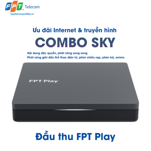 mặt trên đầu thu truyền hình fpt play ở gói cước combo sky