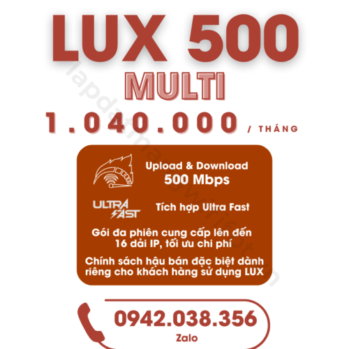 gói dịch vụ internet lux 500 multi của FPT Telecom, tích hợp ultra fast, cung cấp đến 16 dải IP giá chỉ từ 1.040.000 / tháng, chính sách hậu bán đặc biệt